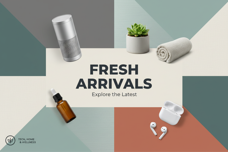 Fresh Arrivals